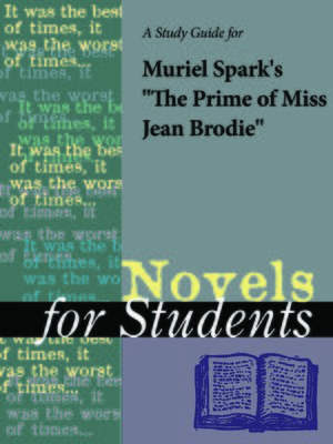 cover image of A Study Guide for Muriel Spark's "The Prime of Miss Jean Brodie"